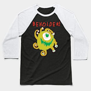 BEHOLDER! #2 Baseball T-Shirt